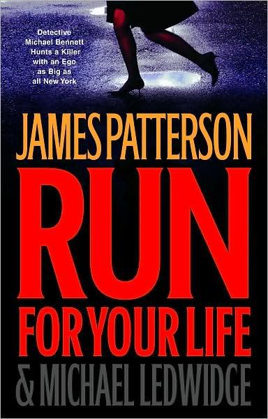 Book Review Run for Your Life by James Patterson & Michael Ledwidge